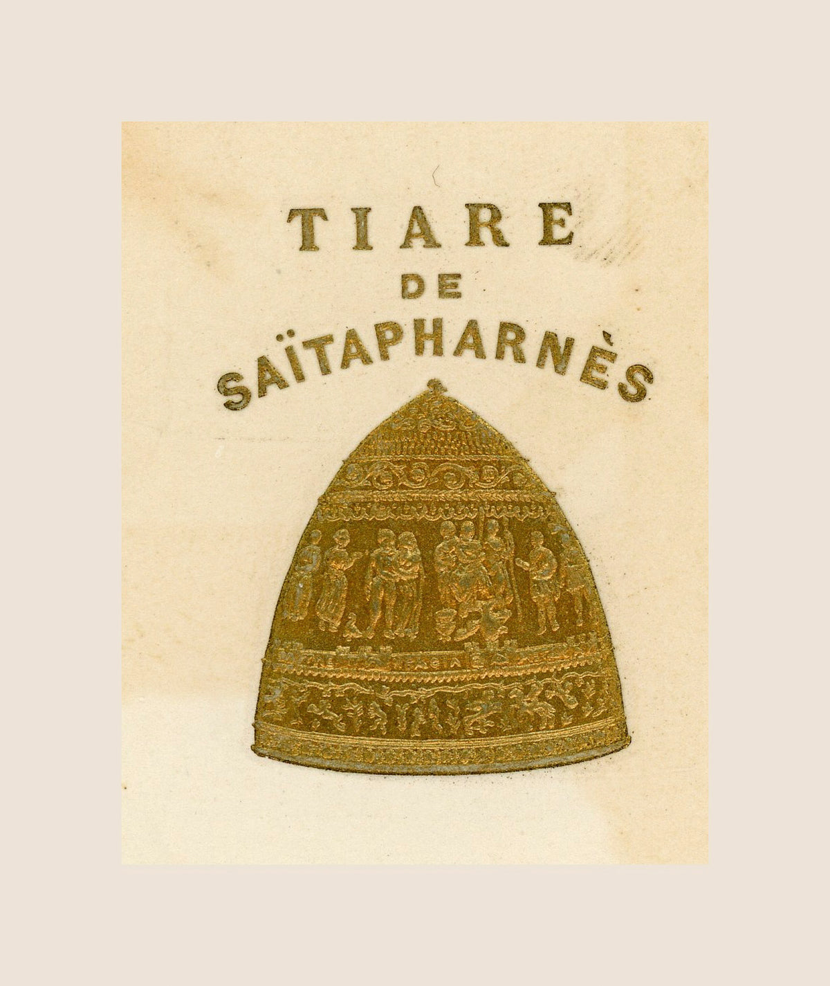 Close-up of an antique French postcard showing the raised gold embossed Tiara of Saitaphernes with detailed decorative relief and title text.